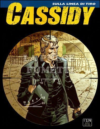 CASSIDY #    14: SULLA LINEA DI TIRO